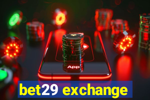 bet29 exchange